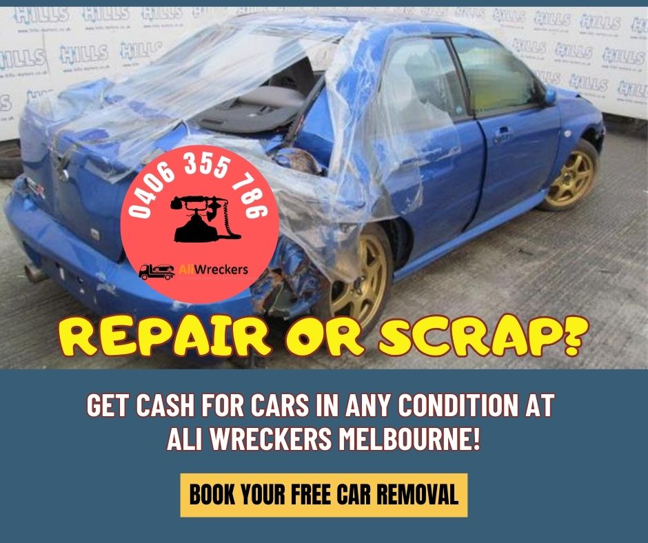 Is It Time to Repair or Scrap Your Car? Get Expert Advice from Ali Wreckers Melbourne