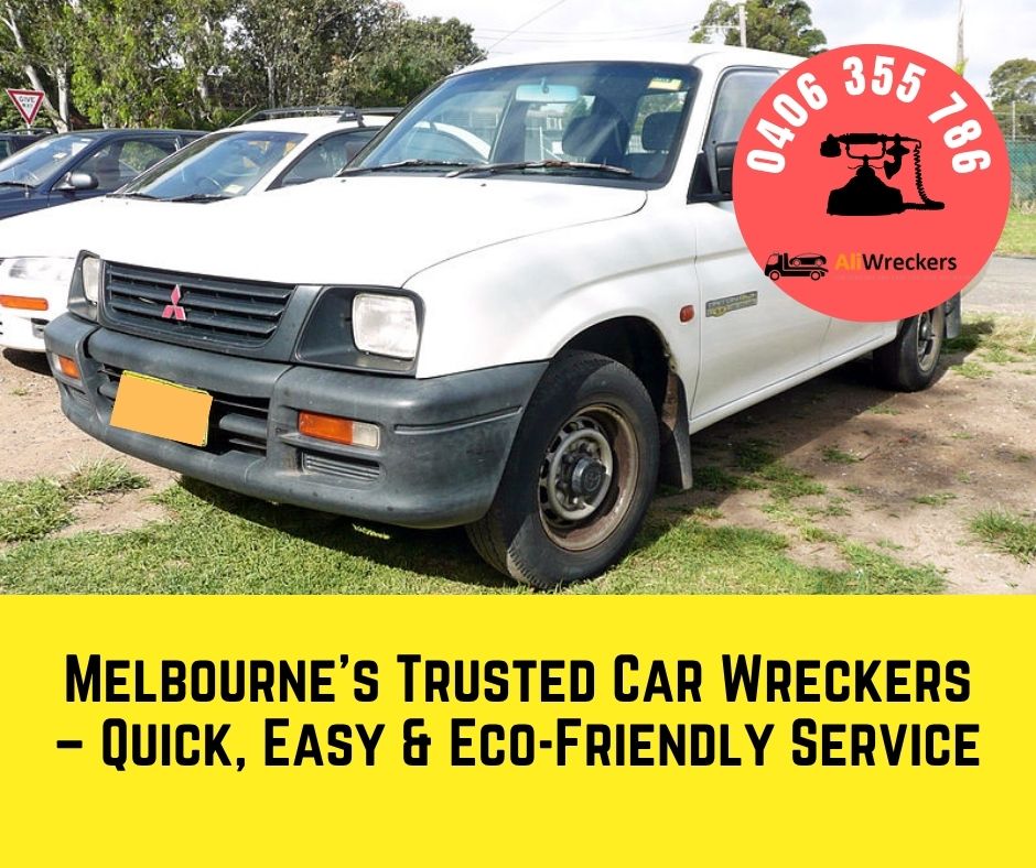Melbourne’s Trusted Car Wreckers – Quick, Easy & Eco-Friendly Service